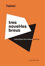 Tres novel·les breus | 9788473294201 | Tolstoi, Lev | Librería Sendak