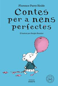Contes per a nens perfectes | 9788419654304 | Parry Heide, Florence | Llibreria Sendak