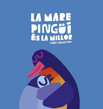 La Mare Pingüí és la millor | 9788419253644 | Haughton, Chris | Llibreria Sendak