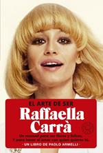 El arte de ser Raffella Carrà | 9788419172709 | Armelli, Paolo | Llibreria Sendak