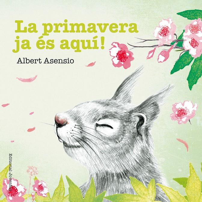 La primavera ja és aquí! | 9788426144225 | Asensio Navarro, Albert | Librería Sendak